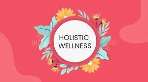 How to Achieve Holistic Wellness