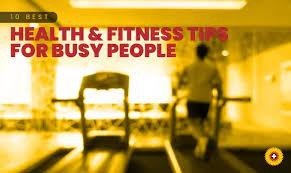 Top 10 Health and Wellness Tips for Busy Lives